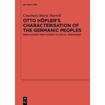 Otto Höfler's Characterisation of the Germanic Peoples - (Ergänzungsbände Zum Reallexikon der Germanischen Altertumskunde) (Hardcover)