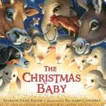 The Christmas Baby - (Classic Board Books) by  Marion Dane Bauer (Board Book)