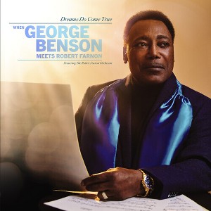 George Benson - Dreams Do Come True: When George Benson Meets Robert Farnon (feat. The Robert Farnon Orchestra) (Vinyl) - 1 of 1