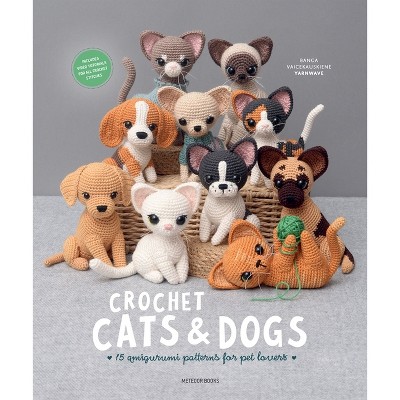 Crochet Cats & Dogs - by  Banga Vaicekauskiene (Paperback)