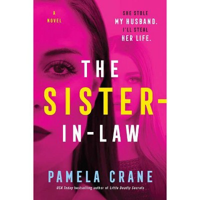 The Sister-In-Law - by  Pamela Crane (Paperback)