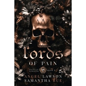 Lords of Pain (Discrete Paperback) - (Royals of Forsyth University) by  Angel Lawson & Samantha Rue - 1 of 1