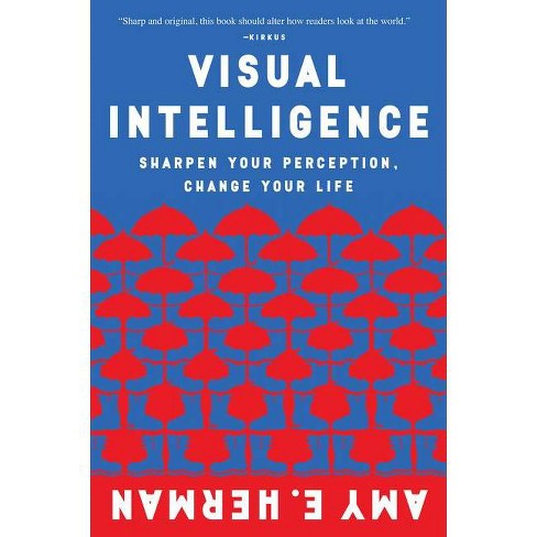 Visual Intelligence - by  Amy E Herman (Paperback) - image 1 of 1