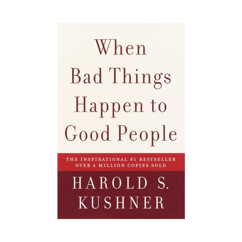 When Bad Things Happen to Good People - by  Harold S Kushner (Paperback), 1 of 2