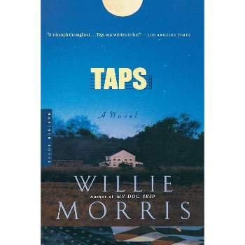 Taps - by  Willie Morris (Paperback)