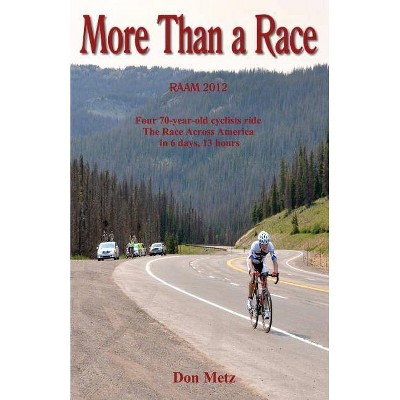 More Than a Race - by  Don Metz (Paperback)