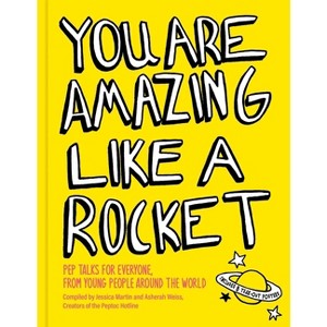 You Are Amazing Like a Rocket - by  Jessica Martin & Asherah Weiss (Hardcover) - 1 of 1