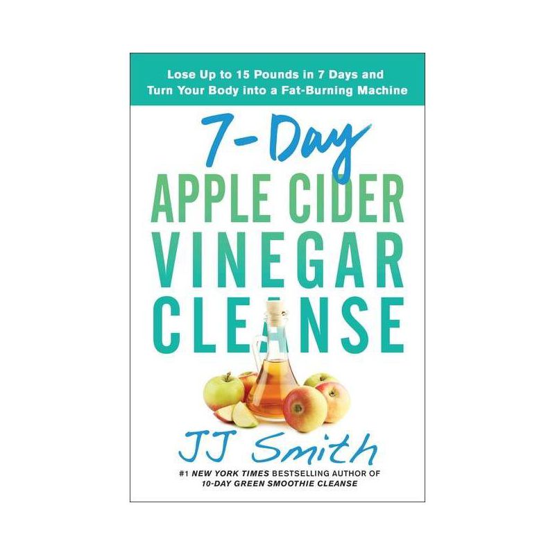 7-Day Apple Cider Vinegar Cleanse - by Jj Smith (Paperback), 1 of 2