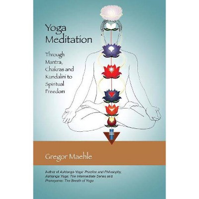 Yoga Meditation - by  Gregor Maehle (Paperback)