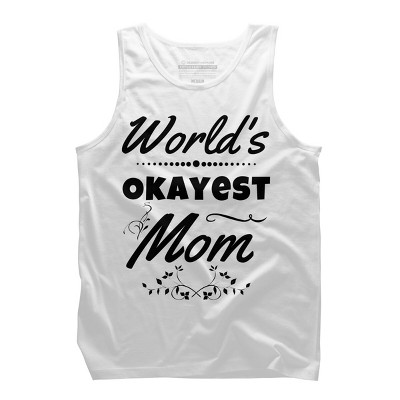Men's Design By Humans World's Okayest Mom By hikebubble Tank Top