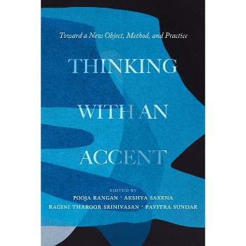 Thinking with an Accent - (California Studies in Music, Sound, and Media) (Paperback)