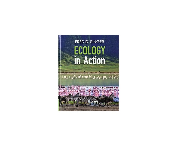 Ecology in Action (Hardcover) (Fred D. Singer)