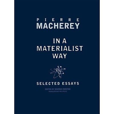 In a Materialist Way - by  Pierre Macherey (Paperback)