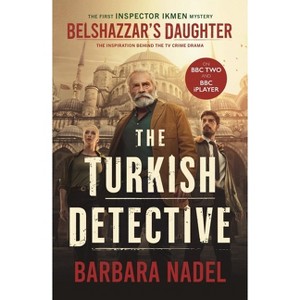 Belshazzar's Daughter (Inspector Ikmen Mystery 1) - by  Barbara Nadel (Paperback) - 1 of 1