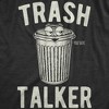 Mens Trash Talker T Shirt Funny Sarcastic Talking Garbage Can Graphic Novelty Tee For Guys - Crazy Dog Men's T Shirt - 2 of 4