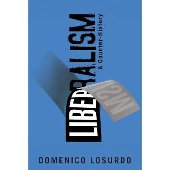 Liberalism - by  Domenico Losurdo (Paperback)