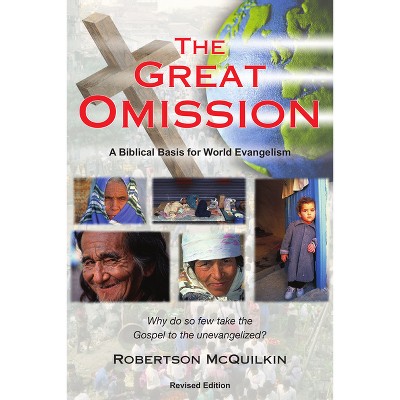 The Great Omission - by  Robertson McQuilkin (Paperback)