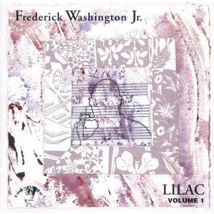 Frederick Washington Jr. - Lilac 1 (CD) - 1 of 1