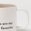 15oz Stoneware You Are My Favorite Mug - Threshold™: Traditional White Coffee Mugs, Dishwasher & Microwave Safe - image 3 of 3