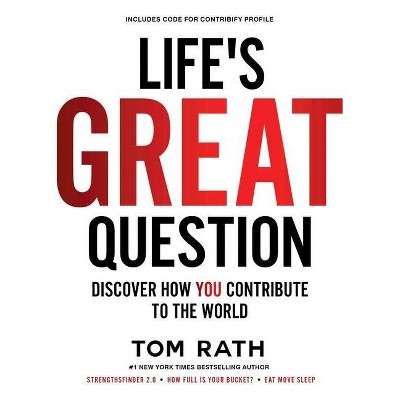 Life's Great Question - by  Tom Rath (Hardcover)