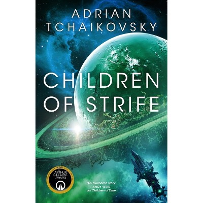 Children of Strife - (Children of Time) by  Adrian Tchaikovsky (Hardcover)