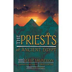 The Priests of Ancient Egypt - by  Serge Sauneron (Paperback) - 1 of 1