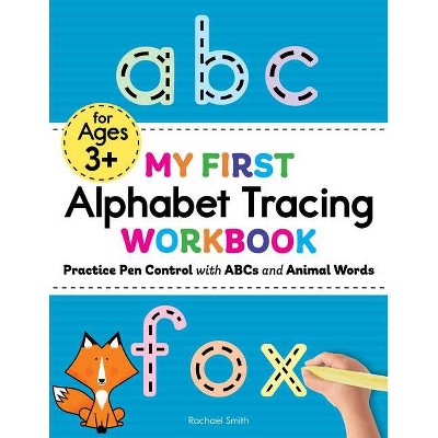 My First Alphabet Tracing Workbook - (My First Preschool Skills Workbook) by  Rachael Smith (Paperback)