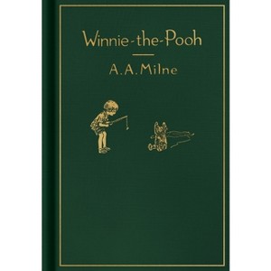 Winnie-The-Pooh: Classic Gift Edition - by  A A Milne (Hardcover) - 1 of 1