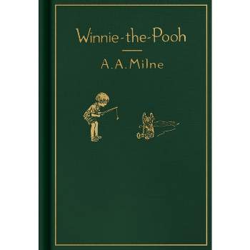 Winnie-The-Pooh: Classic Gift Edition - by  A A Milne (Hardcover)