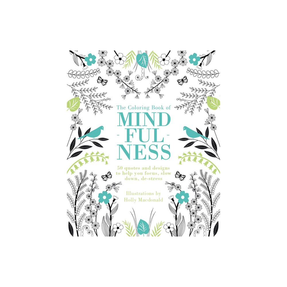 The Coloring Book of Mindfulness: Adult Creative Thinking & Relaxation, 96 Pages, Chronicle Books