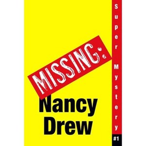 Where's Nancy? - (Nancy Drew: Girl Detective Super Mystery) by  Carolyn Keene (Paperback) - 1 of 1