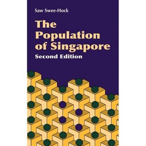 The Population of Singapore (2nd Edition) - by  Swee-Hock Saw (Hardcover) - 1 of 1