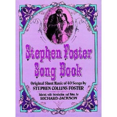 Stephen Foster Song Book - (Dover Song Collections) (Paperback)