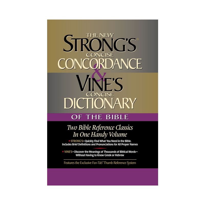 Strong's Concise Concordance and Vine's Concise Dictionary of the Bible - by  James Strong & W E Vine (Hardcover), 1 of 2