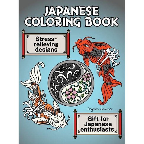 Download Japanese Coloring Book By Angelika Sommer Hardcover Target