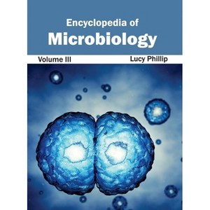 Encyclopedia of Microbiology: Volume III - by  Lucy Phillip (Hardcover) - 1 of 1