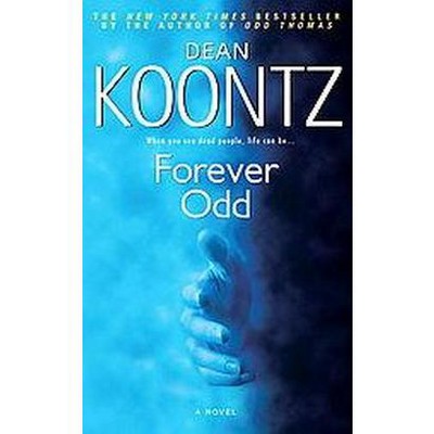 Forever Odd (Reprint) (Paperback) by Dean R. Koontz