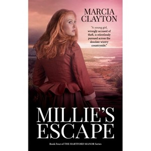 Millie's Escape - (Hartford Manor) by  Marcia Clayton (Paperback) - 1 of 1