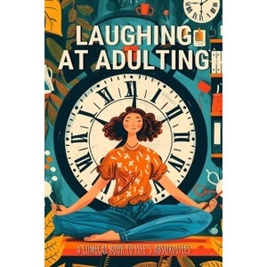 Laughing at Adulting - by  Anastasia Finca (Paperback) - 1 of 1