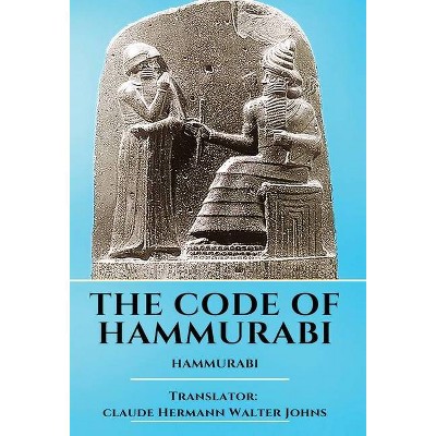 The Code of Hammurabi - (Hardcover)