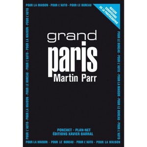 Martin Parr: Grand Paris - (Paperback) - 1 of 1