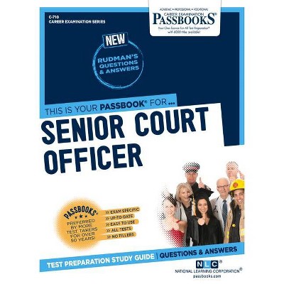 Senior Court Officer - (Career Examination) by  National Learning Corporation (Paperback)