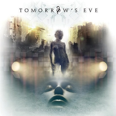 Tomorrow's Eve - Mirror Of Creation III - Project IKAROS (CD)