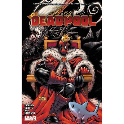 King Deadpool Vol. 2 - by  Kelly Thompson (Paperback)