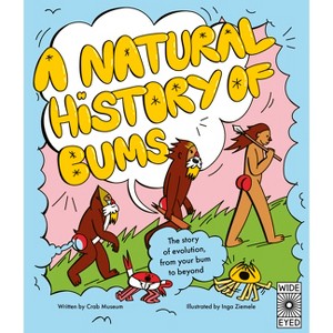 A Natural History of Bums - by  Crab Museum (Hardcover) - 1 of 1