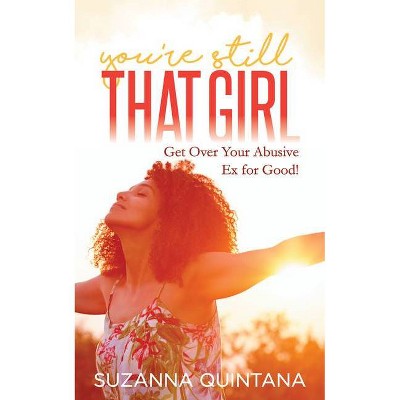 You're Still That Girl - by  Suzanna Suzanna (Paperback)