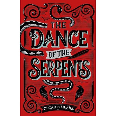 The Dance of the Serpents - (Frey & McGray Mystery) by  Oscar De Muriel (Paperback)