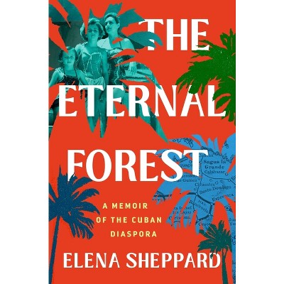The Eternal Forest - by  Elena Sheppard (Hardcover)