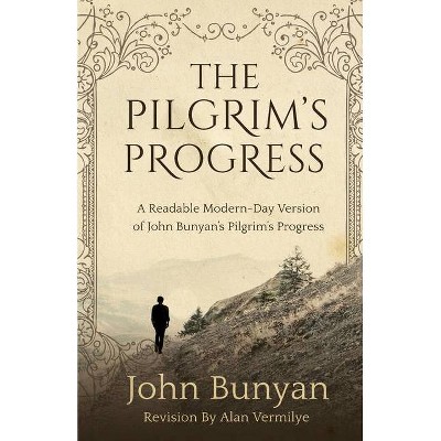 The Pilgrim's Progress - by  Alan Vermilye (Paperback)