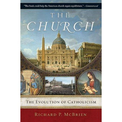 The Church - by  Richard P McBrien (Paperback)